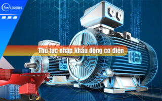 Thu-tuc-nhap-khau-dong-co-dien