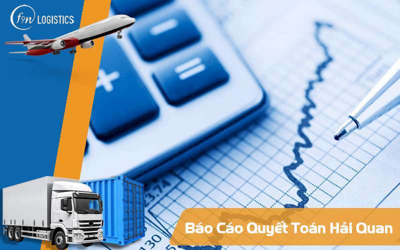 Báo cáo quyết toán Hải Quan