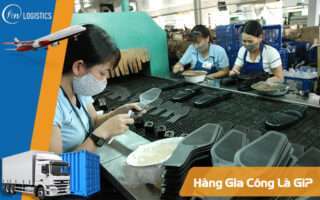 Hàng gia công là gì?