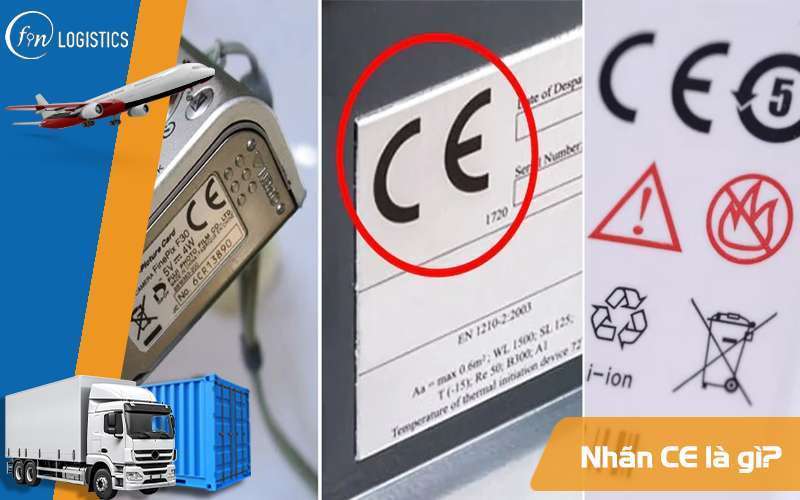 Nhãn CE là gì? Ý nghĩa của những chứng chỉ CE trong hoạt động xuất nhập khẩu 9 Nhãn CE là gì?