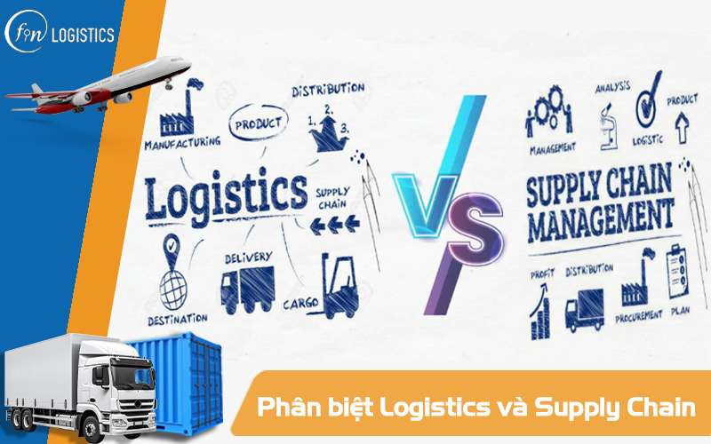 Phân biệt Logistics và Supply Chain