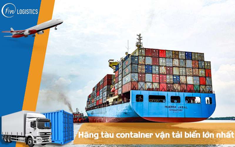 Hãng tàu container vận tải biển lớn nhất