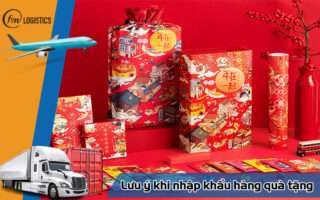 Lưu ý khi nhập khẩu hàng quà tặng