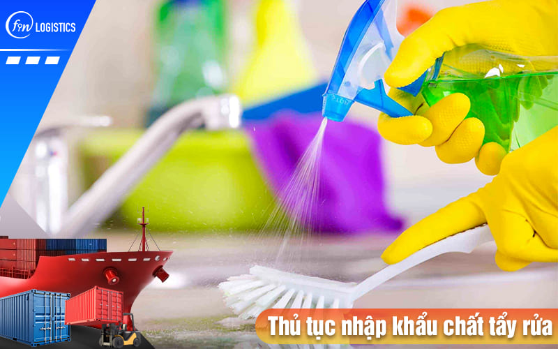 Thu-tuc-nhap-khau-chat-tay-rua