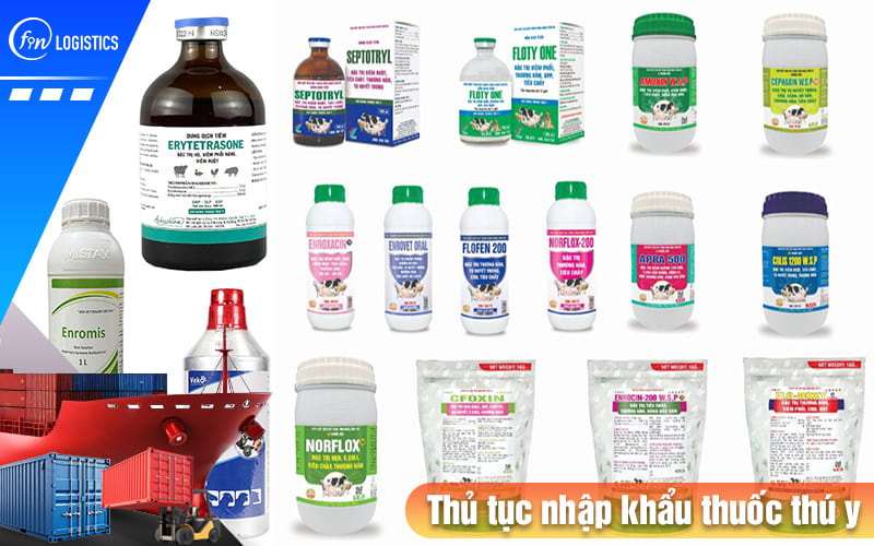 Thu-tuc-nhap-khau-thuoc-thu-y