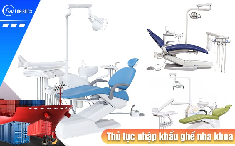 Tìm hiểu những Chính sách pháp lý liên quan đến thủ tục nhập khẩu ghế nha khoa 10 Thu-tuc-nhap-khau-ghe-nha-khoa