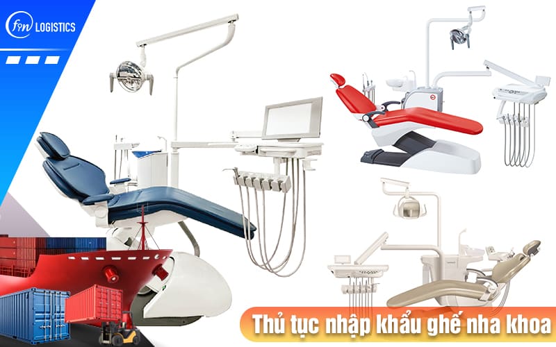 Tìm hiểu những Chính sách pháp lý liên quan đến thủ tục nhập khẩu ghế nha khoa 11 Thu-tuc-nhap-khau-ghe-nha-khoa