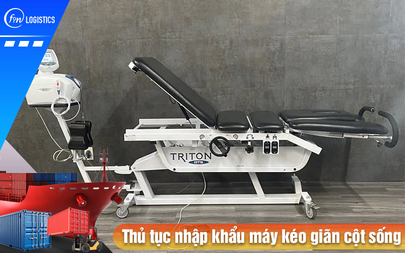 Các bước xử lý thủ tục nhập khẩu máy kéo giãn cột sống lưng tự động chính hãng 8 Thu-tuc-nhap-khau-may-keo-gian-cot-song