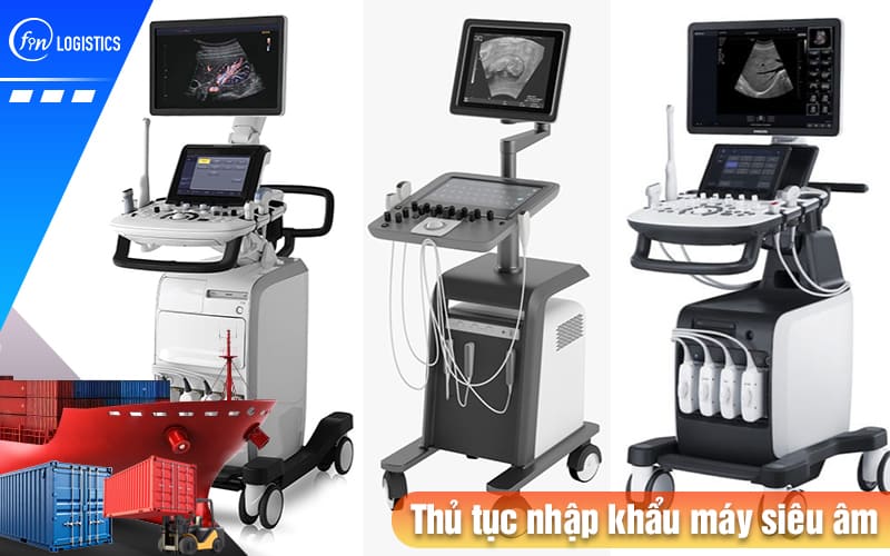 Thu-tuc-nhap-khau-may-sieu-am