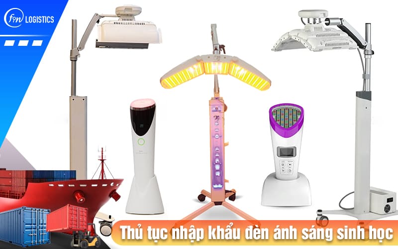 Hướng dẫn triển khai quy trình các bước thủ tục nhập khẩu đèn ánh sáng sinh học 9 Thu-tuc-nhap-khau-den-anh-sang-sinh-hoc