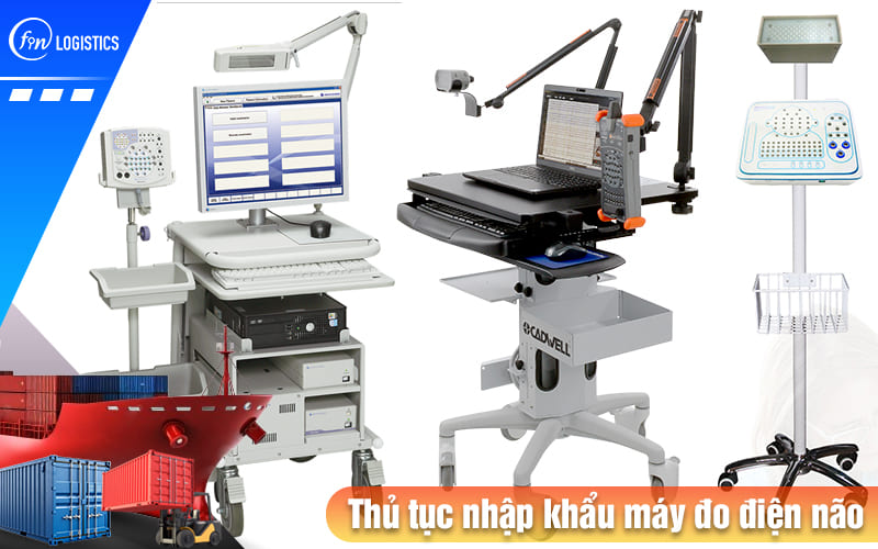 Thu-tuc-nhap-khau-may-do-dien-nao