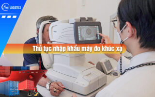 Thu-tuc-nhap-khau-may-do-khuc-xa