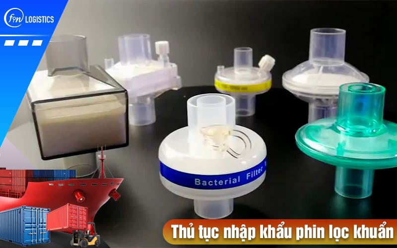 Thủ tục nhập khẩu phin lọc khuẩn sử dụng trong lĩnh vực y tế gồm những bước nào? 6 Thu-tuc-nhap-khau-phin-loc-khuan