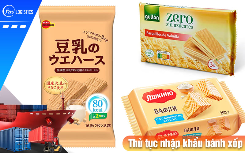 Thu-tuc-nhap-khau-banh-xop