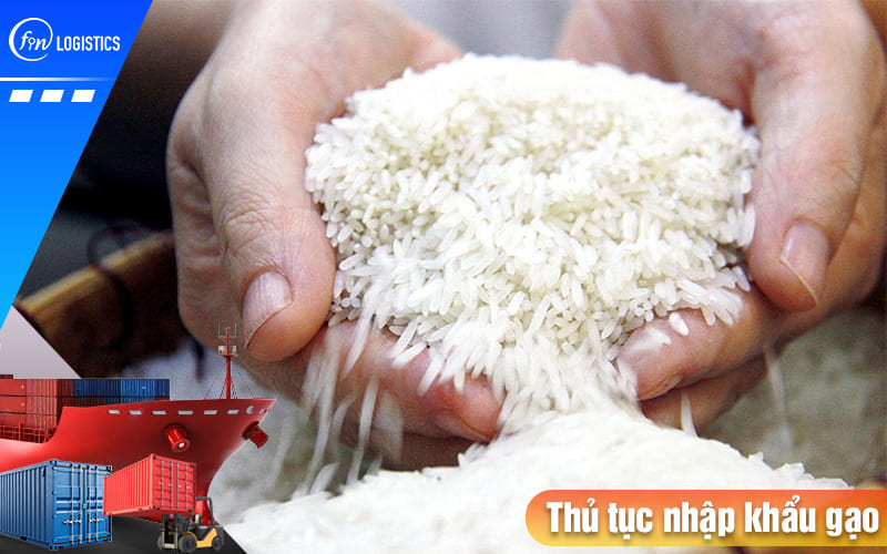 Tất tần tật quy trình thực hiện thủ tục nhập khẩu gạo các loại về Việt Nam tiêu thụ 9 Thu-tuc-nhap-khau-gao