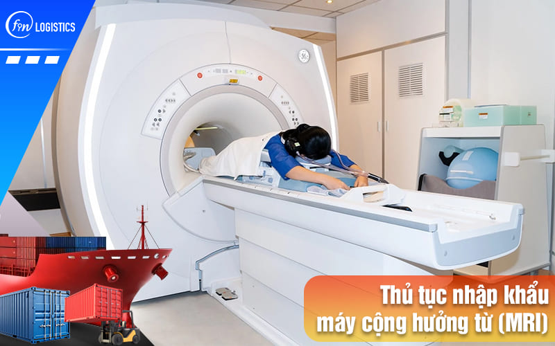 Thu-tuc-nhap-khau-may-cong-huong-tu