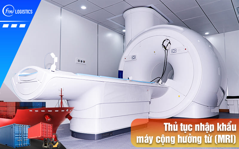 Thu-tuc-nhap-khau-may-cong-huong-tu