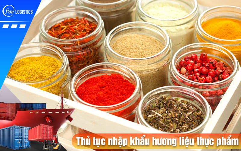 Thu-tuc-nhap-khau-huong-lieu-thuc-pham