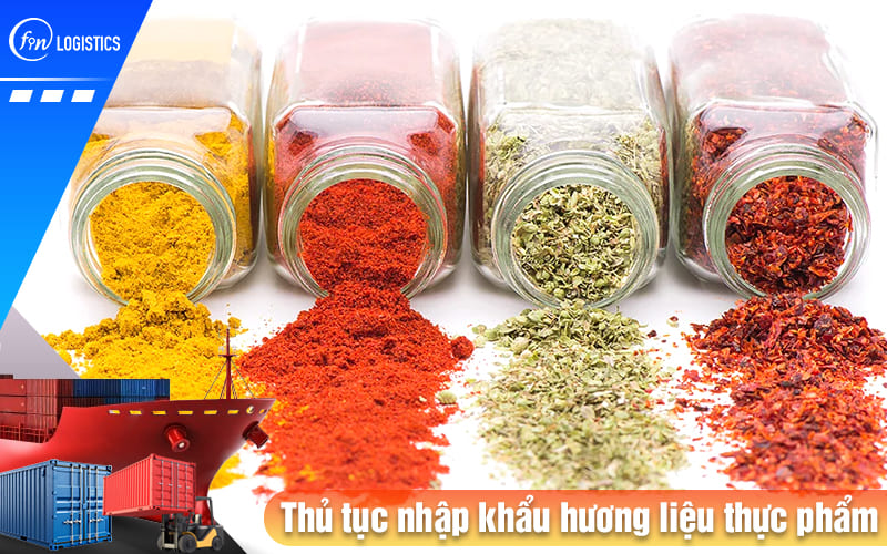 Thu-tuc-nhap-khau-huong-lieu-thuc-pham