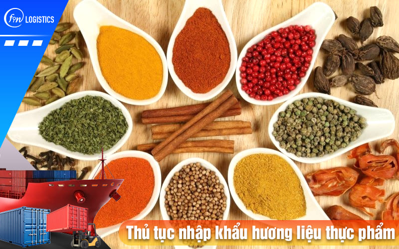 Thu-tuc-nhap-khau-huong-lieu-thuc-pham