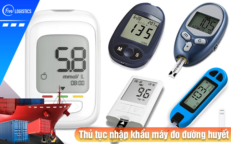 Những điều doanh nghiệp cần lưu ý khi làm thủ tục nhập khẩu máy đo đường huyết 7 Thu-tuc-nhap-khau-may-do-duong-huyet