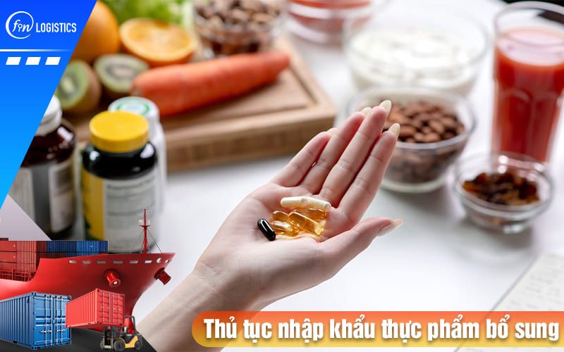 Chi tiết quy trình làm thủ tục nhập khẩu thực phẩm bổ sung nhằm bảo vệ sức khoẻ 11 Thu-tuc-nhap-khau-thuc-pham-bo-sung