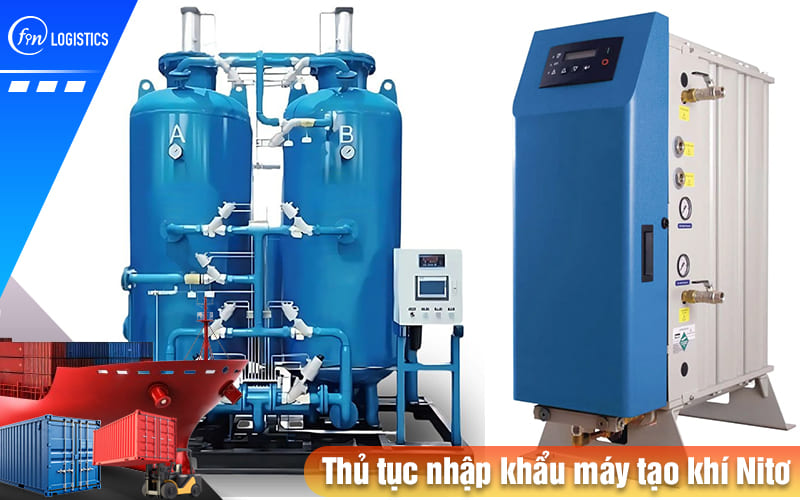 Thu-tuc-nhap-khau-may-tao-khi-nito