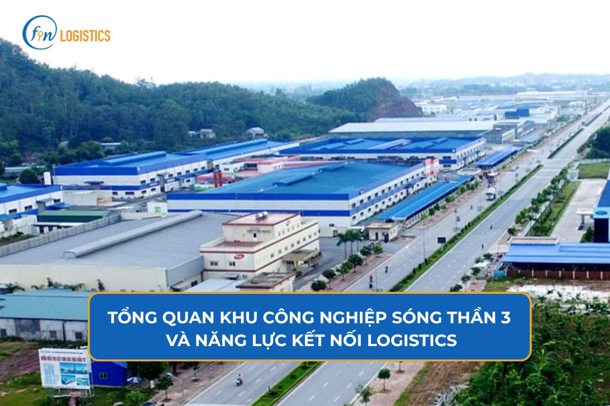 Tổng quan khu công nghiệp Sóng Thần 3 và năng lực kết nối Logistics