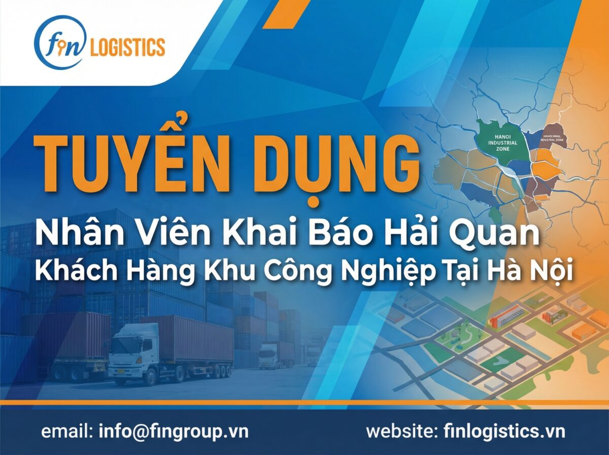 Tuyển nhân viên khai báo hải quan khách hàng khu công nghiệp tại Hà Nội