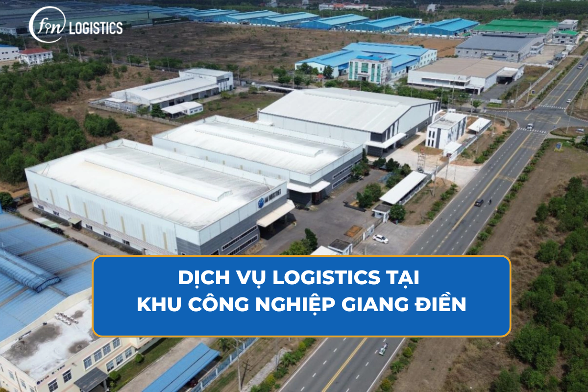Dịch vụ Logistics tại khu công nghiệp Giang Điền