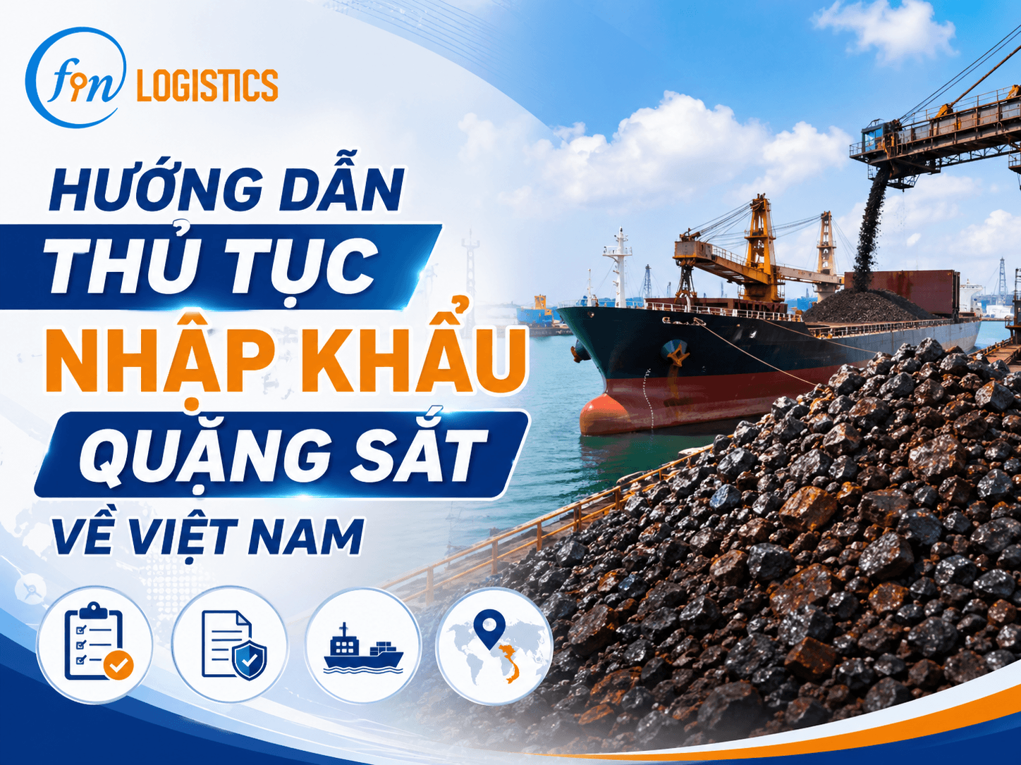 Hướng dẫn thủ tục nhập khẩu quặng sắt về Việt Nam