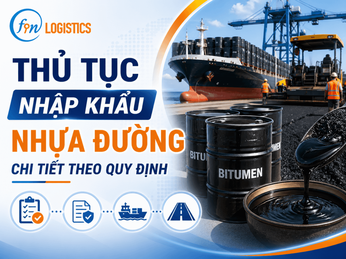 Thủ tục nhập khẩu nhựa đường chi tiết theo quy định