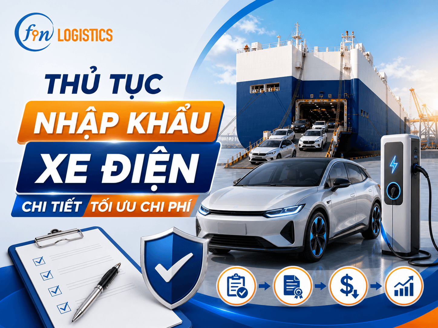 Thủ tục nhập khẩu xe điện chi tiết tối ưu chi phí