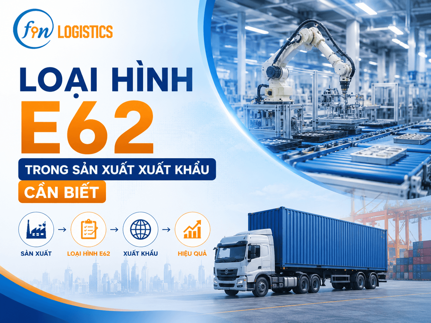 Loại hình E62 trong sản xuất xuất khẩu cần biết