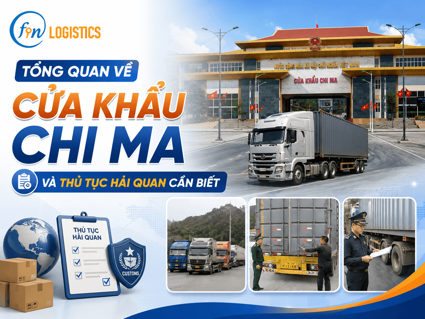 Tổng quan về Cửa khẩu Chi Ma và thủ tục hải quan cần biết