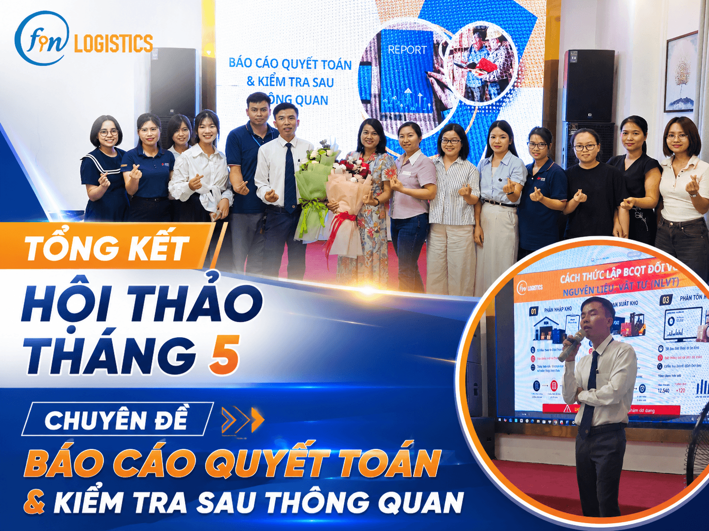 Tổng kết hội thảo tháng 5 chuyên đề báo cáo quyết toán & Kiểm tra sau thông quan