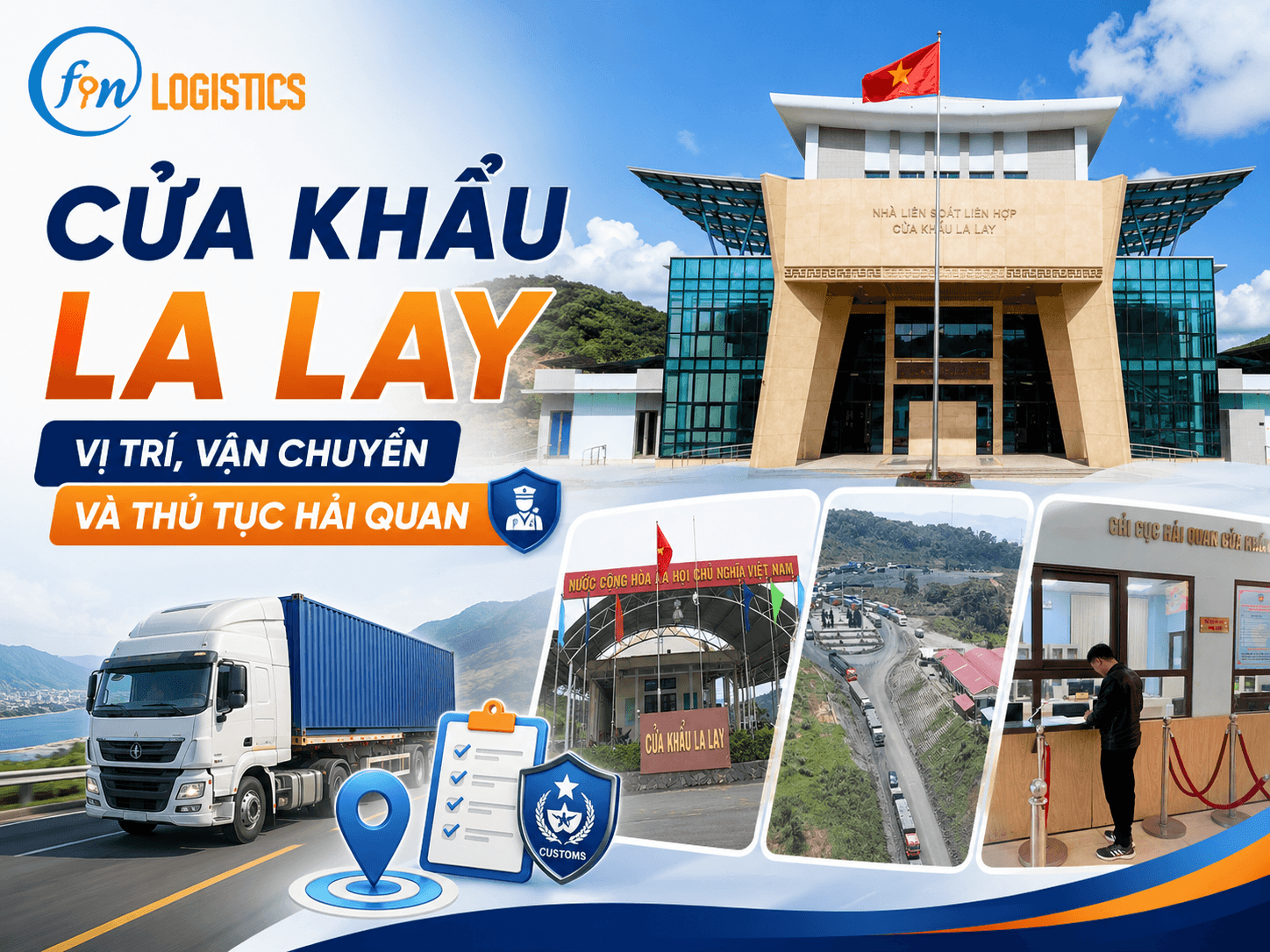 Cửa khẩu La Lay vị trí vận chuyển và thủ tục hải quan
