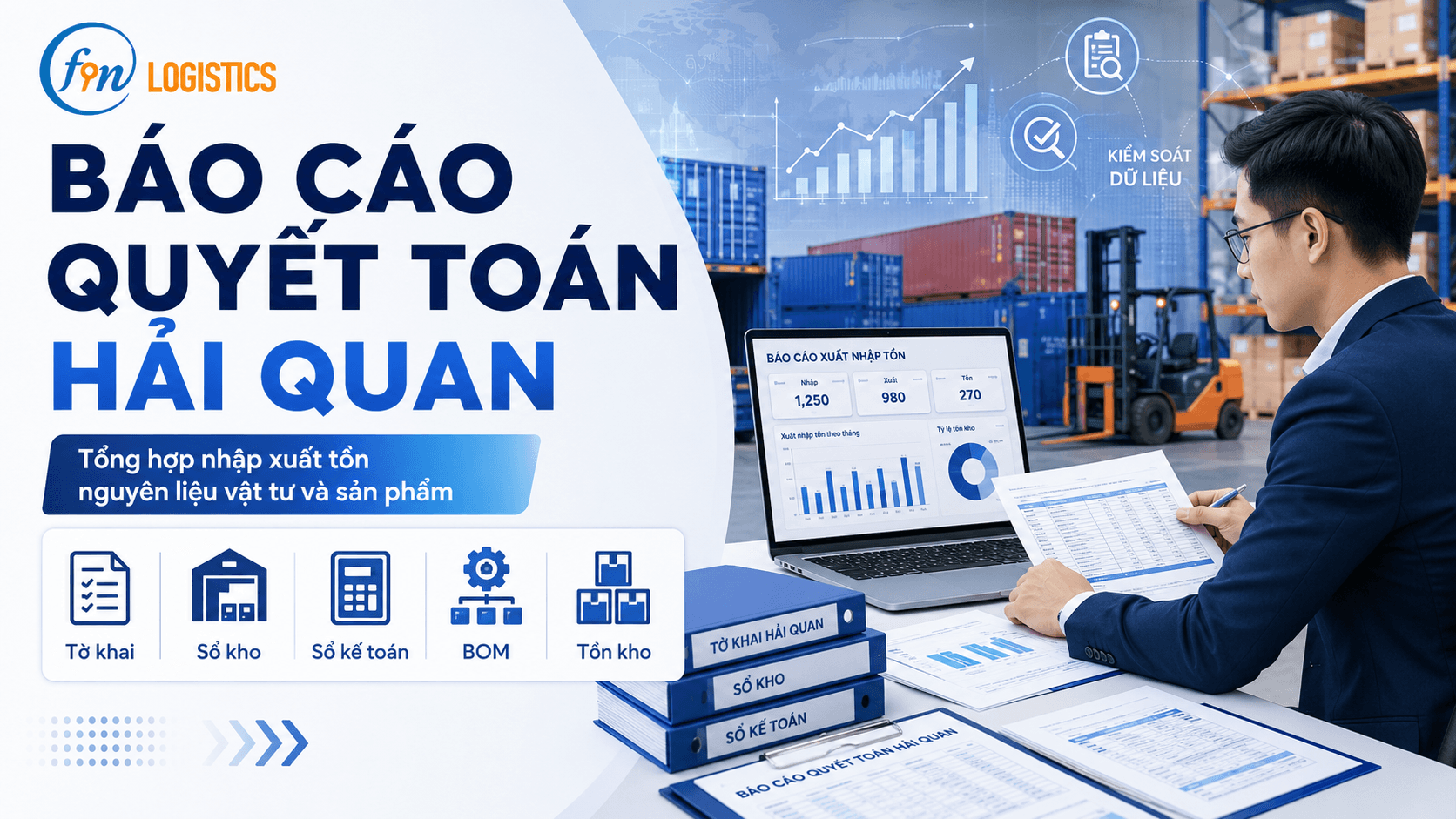 Báo cáo quyết toán hải quan và lỗi cần tránh 1 8c01684a 4a78 43a3 8018 d91a4d208ffa 1 Finlogistics https://www.finlogistics.vn