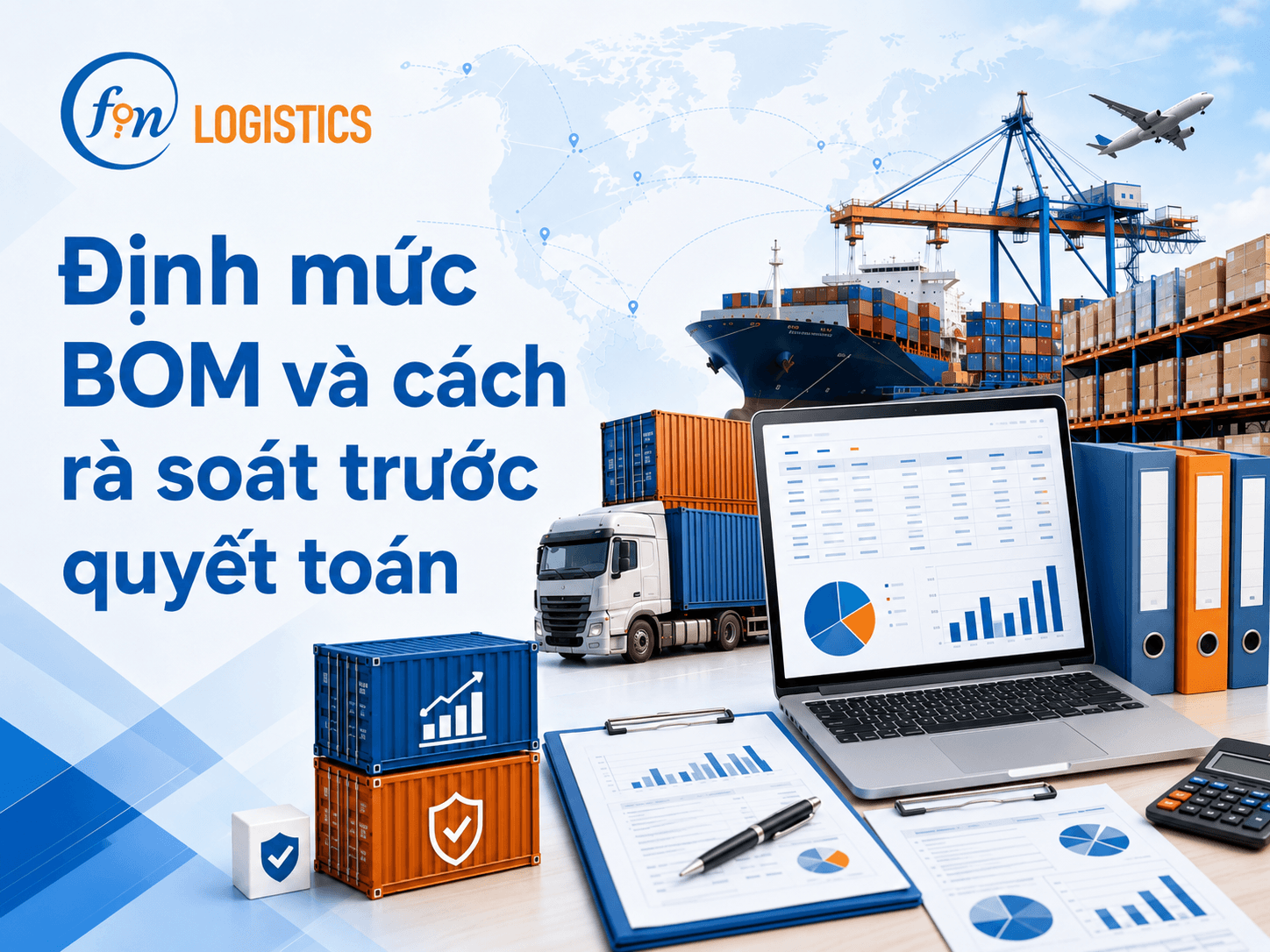 Định mức BOM và cách rà soát trước quyết toán