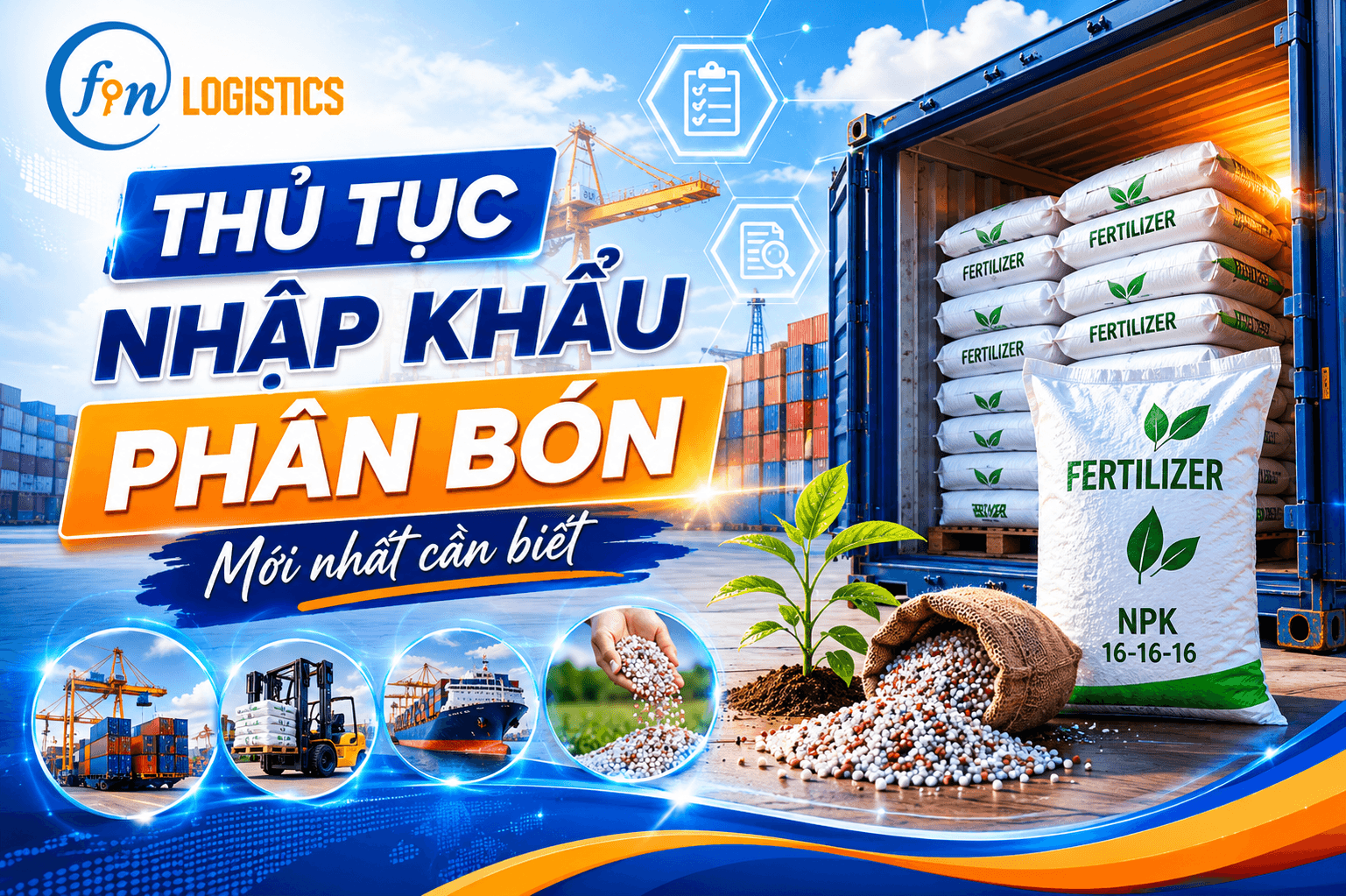 Thủ tục nhập khẩu phân bón mới nhất cần biết