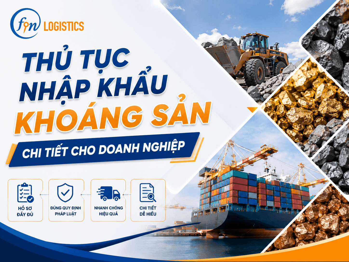 Thủ tục nhập khẩu khoáng sản chi tiết cho doanh nghiệp