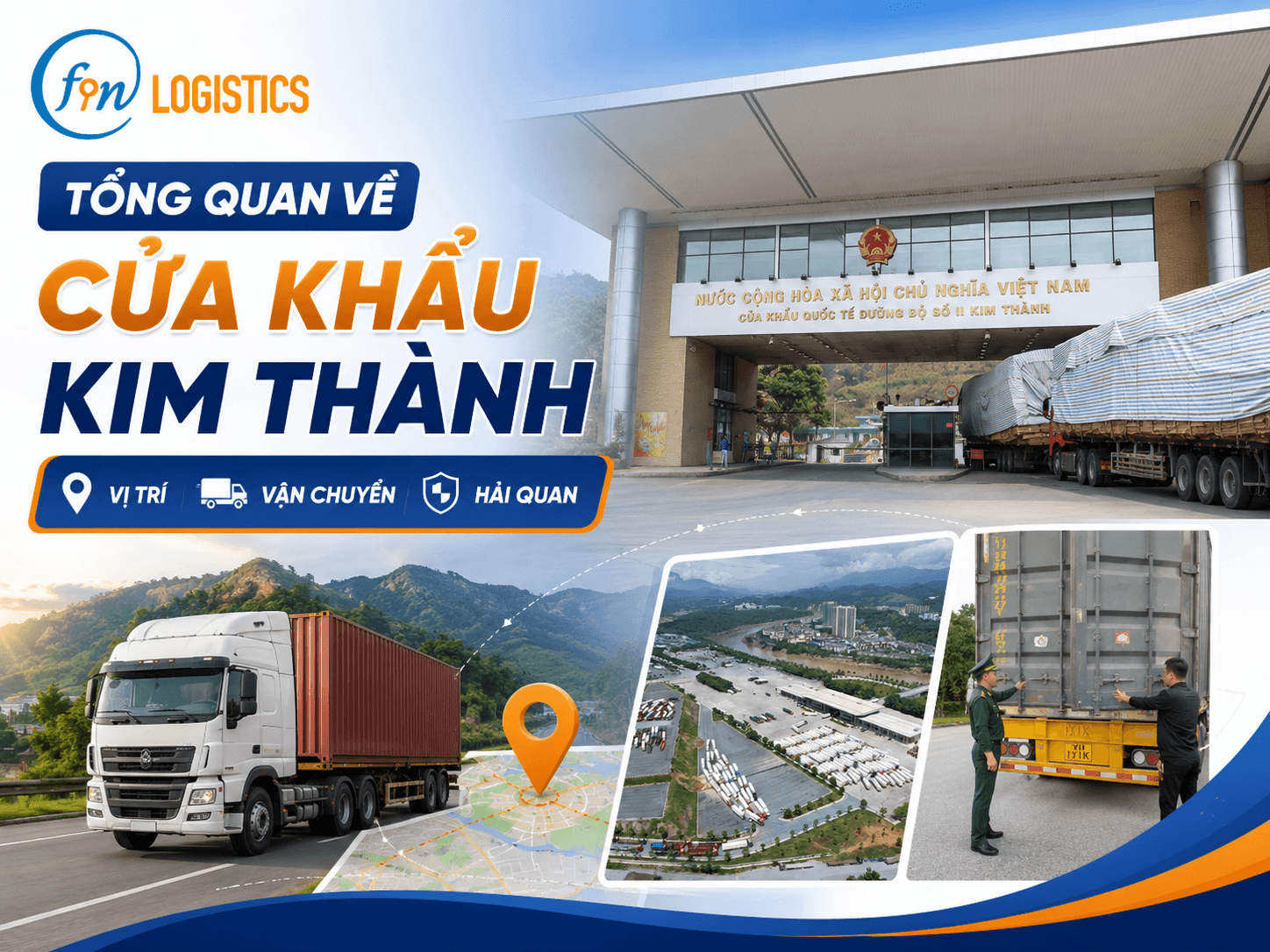 Tổng quan về cửa khẩu Kim Thành vị trí, vận chuyển và hải quan