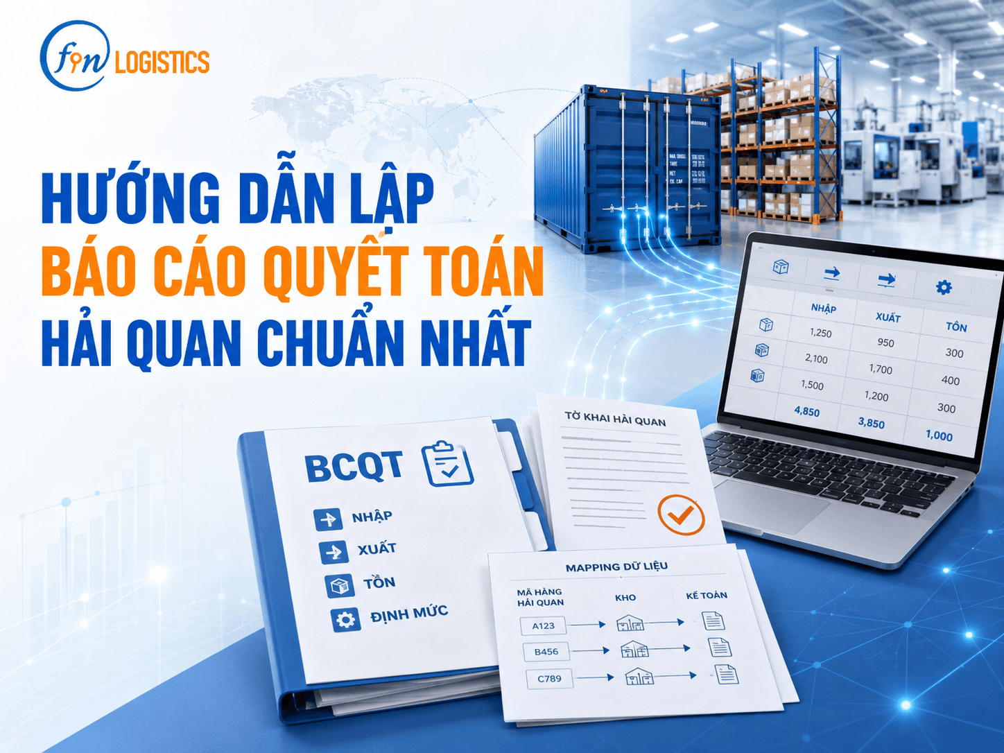 Hướng dẫn cách lập báo cáo quyết toán hải quan chuẩn nhất