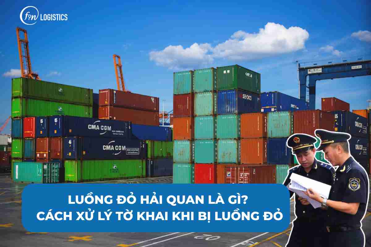 Luồng đỏ hải quan là gì? Cách xử lý tờ khai khi bị luồng đỏ