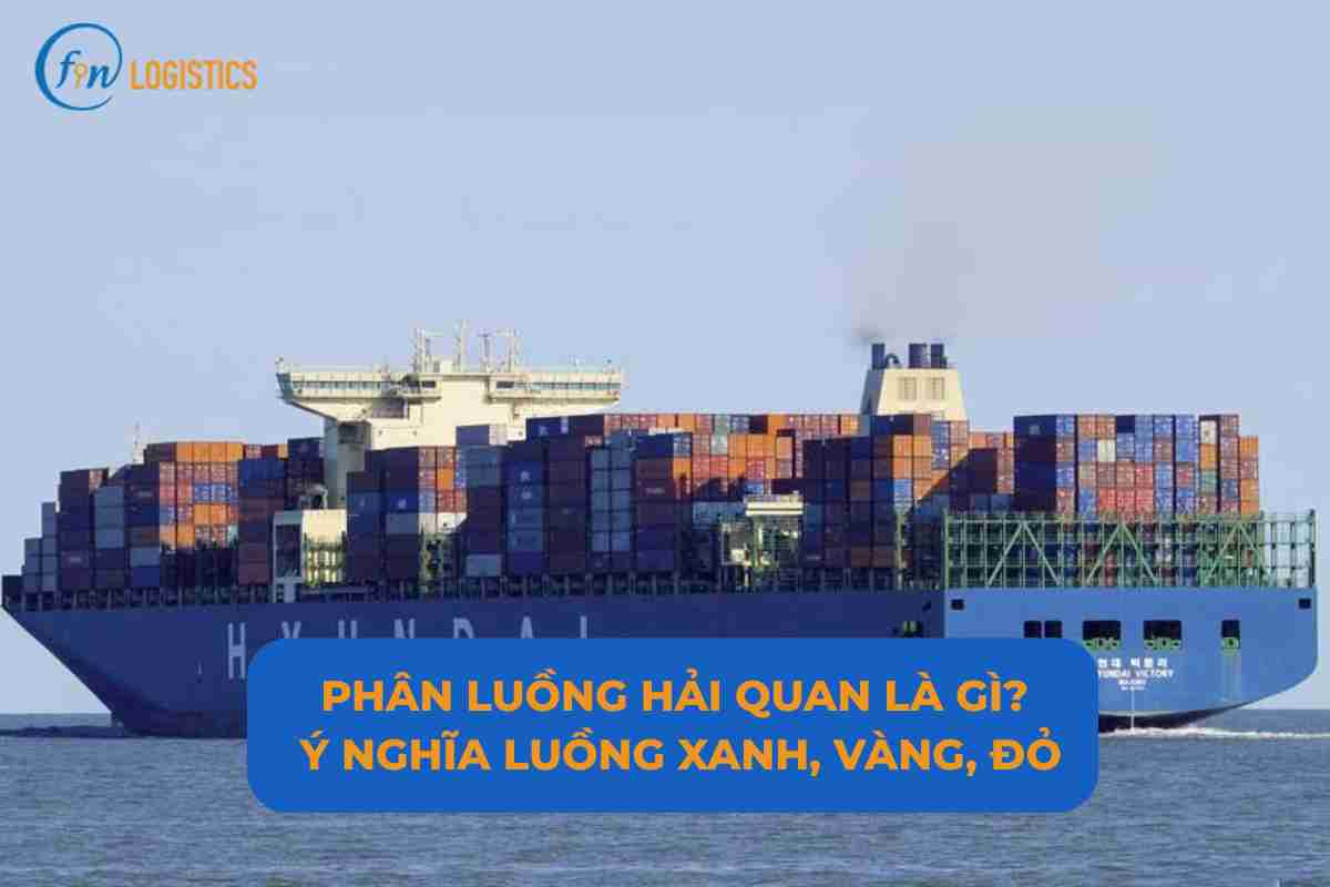 Phân luồng hải quan là gì? Ý nghĩa luồng xanh, vàng, đỏ